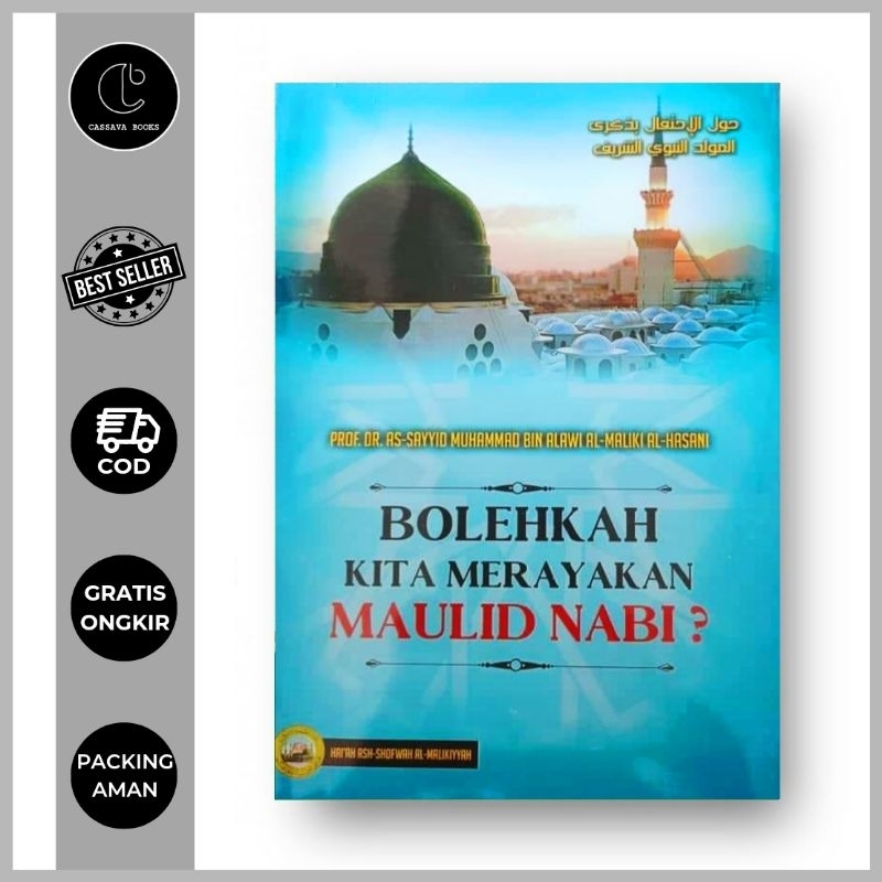 Bolehkah Kita Merayakan Maulid Nabi - Prof. Dr. Sayyid Muhammad bin Alawi al-Maliki al-Hasani