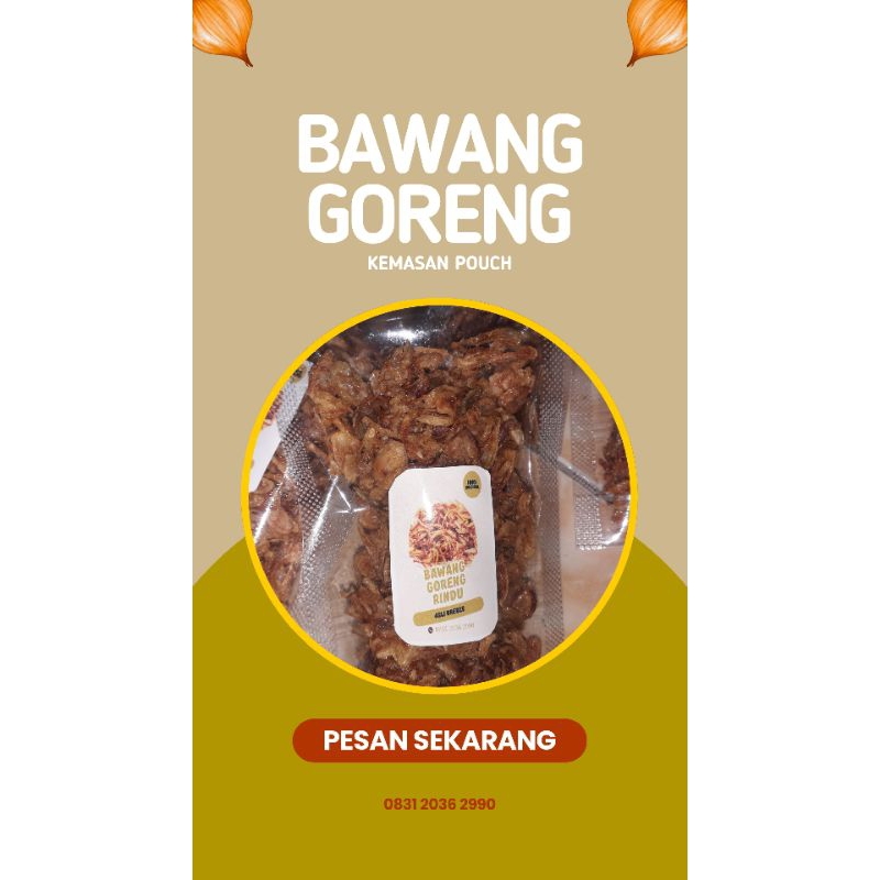 

Bawang Goreng (kemasan pouch 50gram)