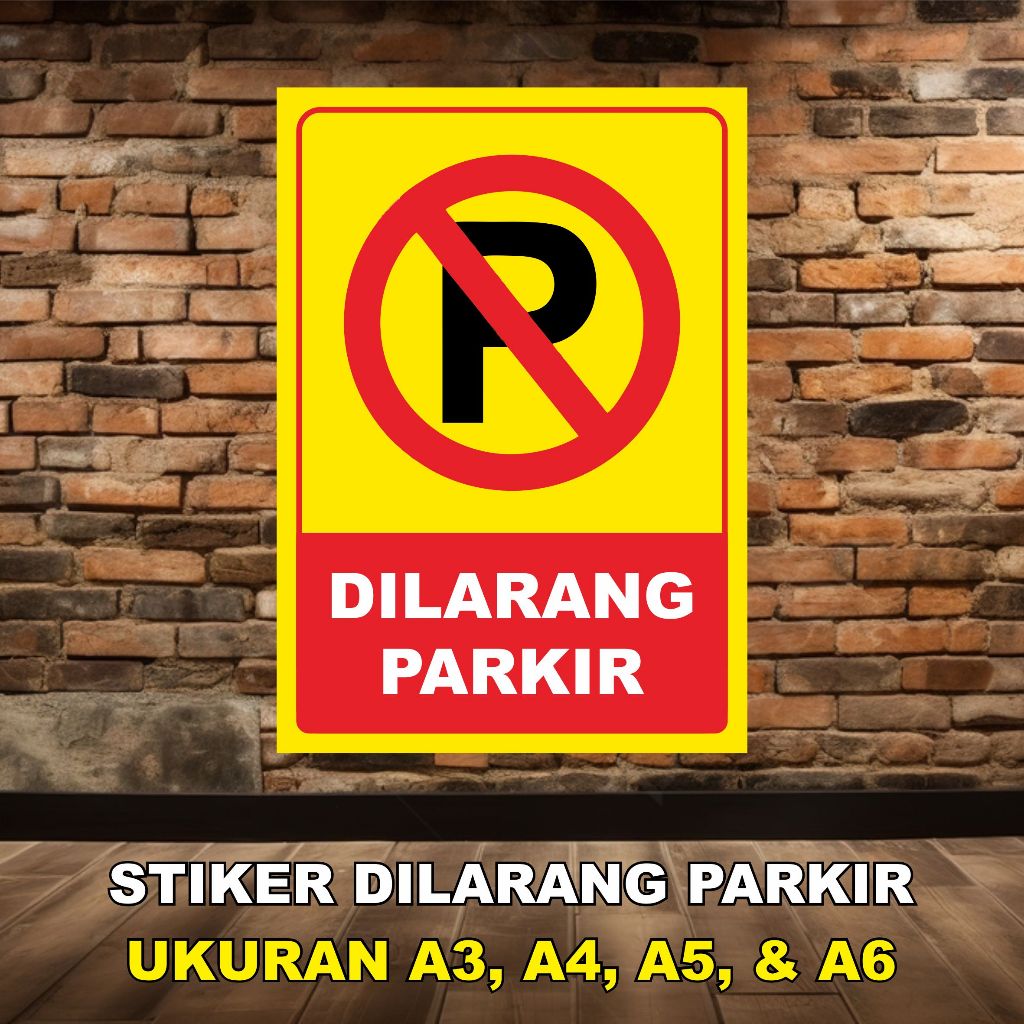 

Sticker Tulisan Dilarang Parkir Ukuran A3, A4, A5, dan A6