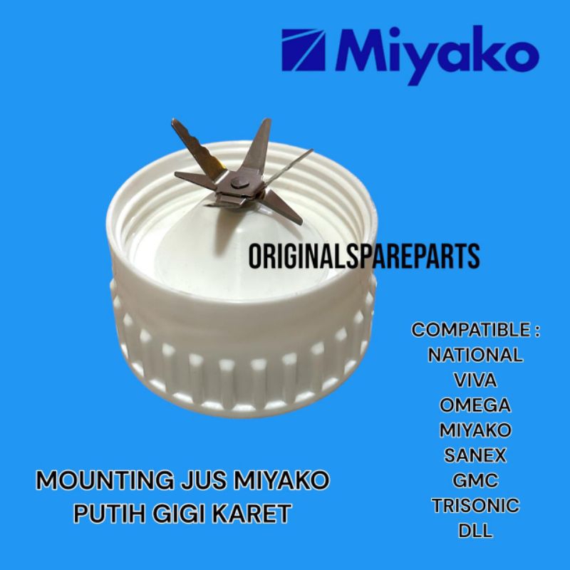 PISAU BLENDER MIYAKO PUTIH / MOUNTING BLENDER MIYAKO PUTIH PISAU 6 GIGI KARET / PELUMAT BLENDER MIYA