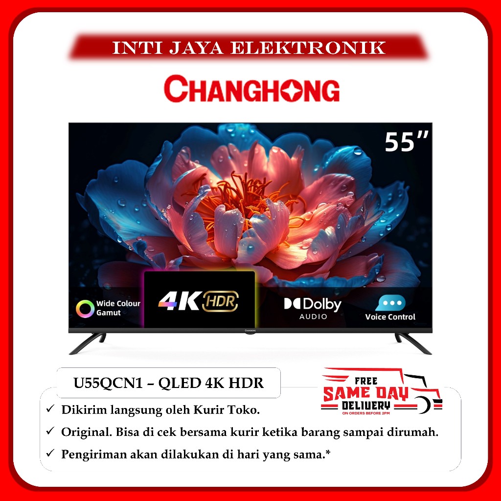 TV CHANGHONG 55 INCH QLED 4K ANDROID GOOGLE TV 55INCH - U55QCN1