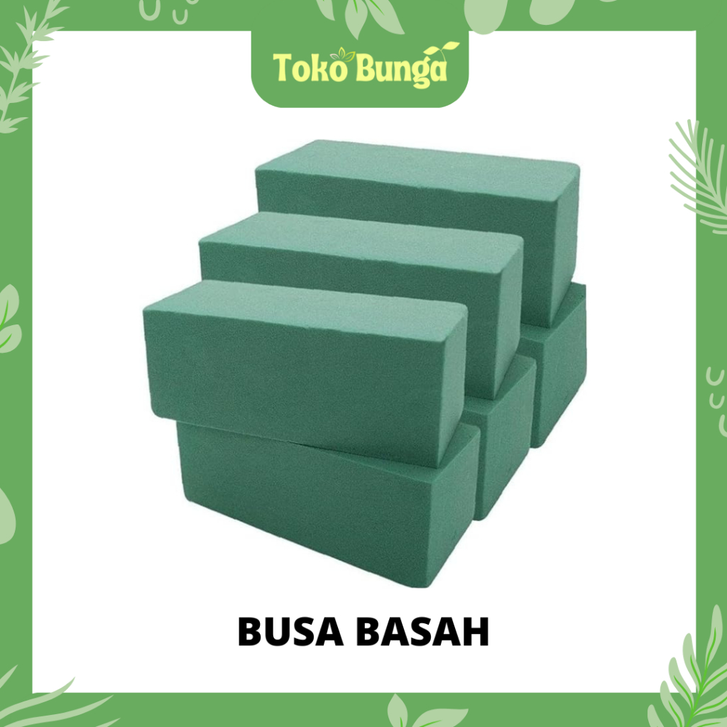 FLORAL FOAM BASAH/ BUSA HIJAU BASAH/ GABUS BUNGA HIDUP/ OASIS BASAH untuk tanaman hidup kualitas pre