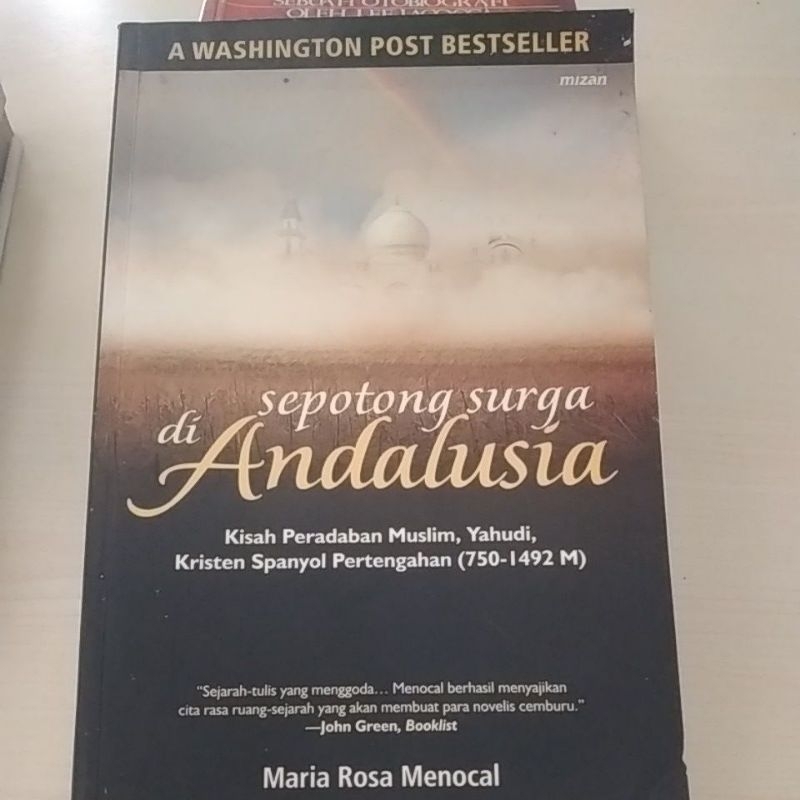 Sopotong Surga di Andalusia, kisah peradaban Muslim, Kristen, Yahudi Spanyol Pertengahan