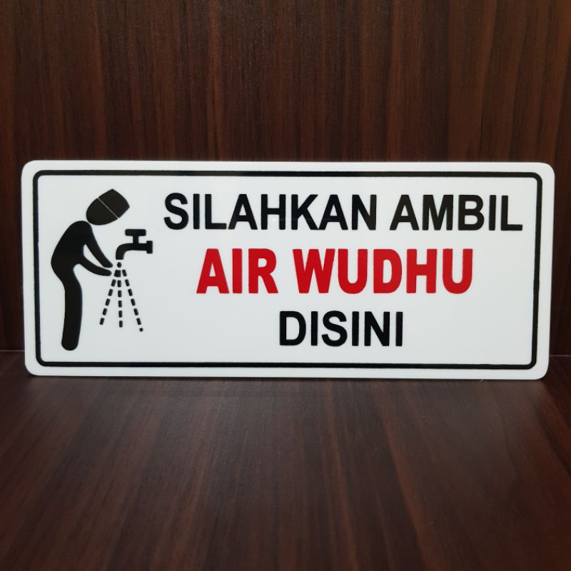 

Akrilik papan label SILAHKAN AMBIL WUDHU DISINI 22×9cm