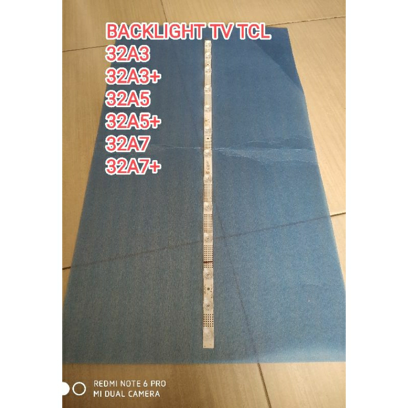 BL - BACKLIGHT - LAMPU TV - TCL - 32A3 - 32A3+ - 32A5 - 32A5+ - 32A7 - 32A7+ - NEW ORIGINAL