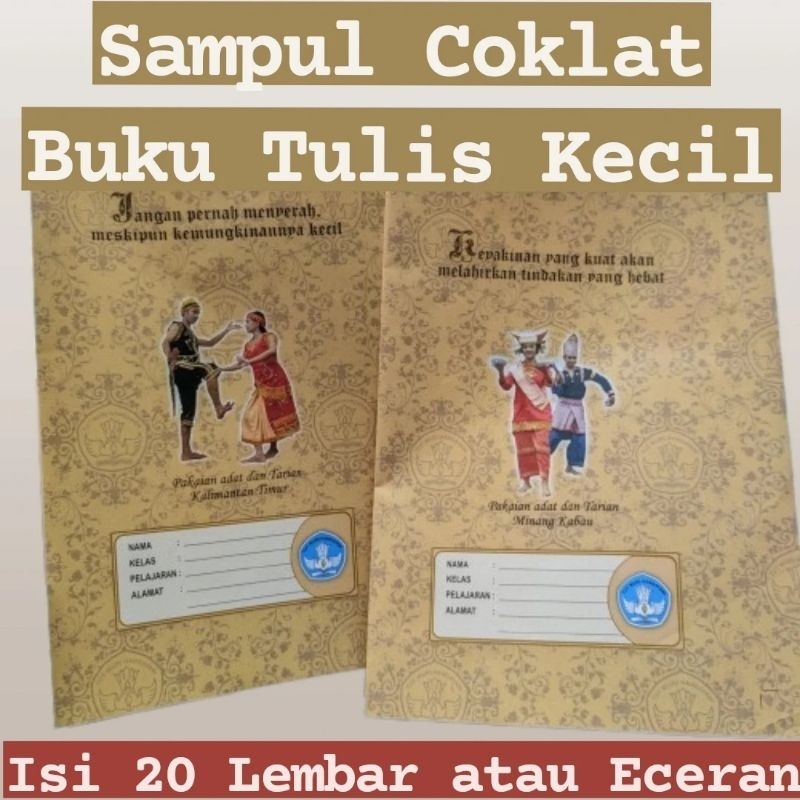 

Sampul Buku Coklat Kwarto Isi 20 Lembar dan Sampul Buku Coklat Eceran Kwarto (Sampul Buku Tulis Sekolah Kecil) - Sampul Buku Budaya Minang Kabau - Sampul Buku Kalimantan Timur