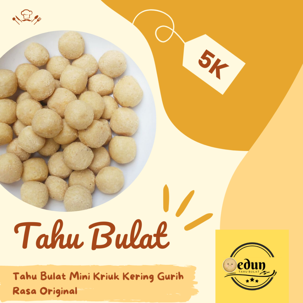 

Tahu Bulat Edun Rasa Original Nikmat gurih Kriuk