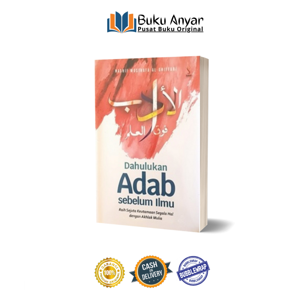Dahulukan Adab sebelum Ilmu - Ranah Buku