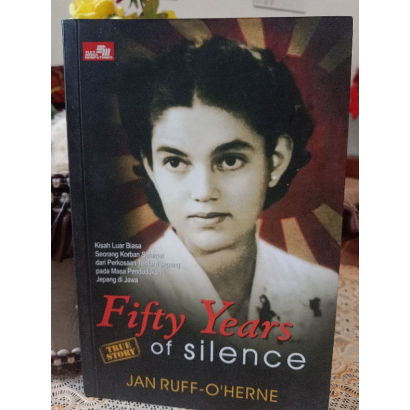 Novel ORIGINAL TRUE STORY FIFTY YEARS OF SILENCE by Jan Ruff-o Herne