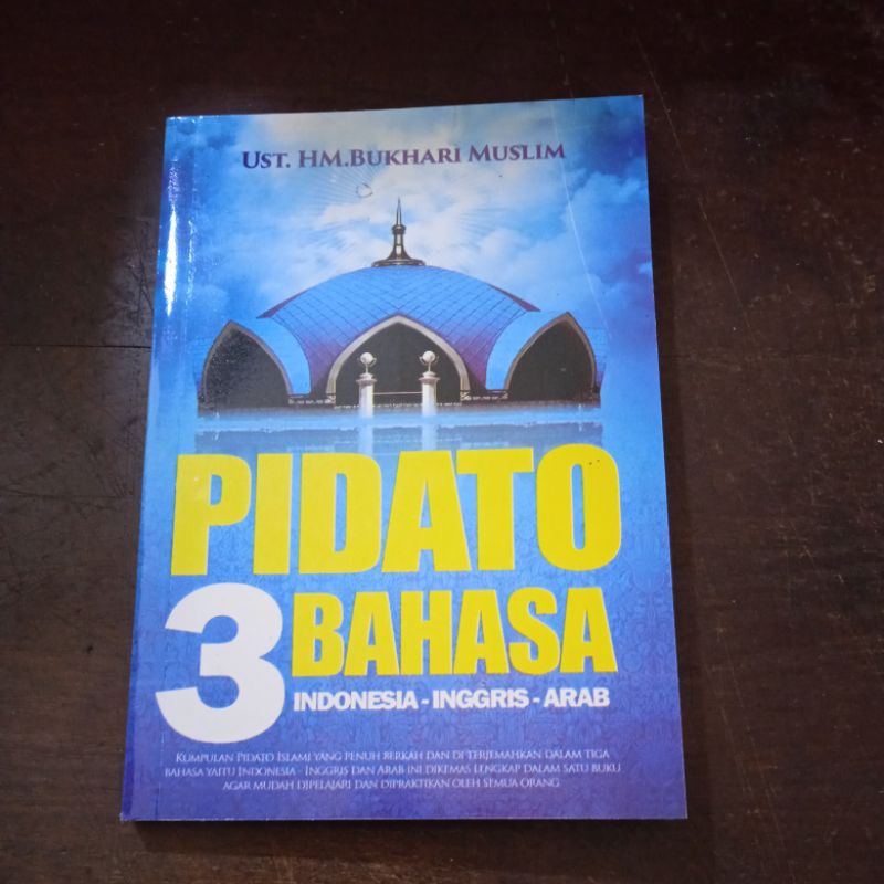 Pidato 3 Bahasa Indonesia - Inggris - Arab / Pidato Tiga Bahasa