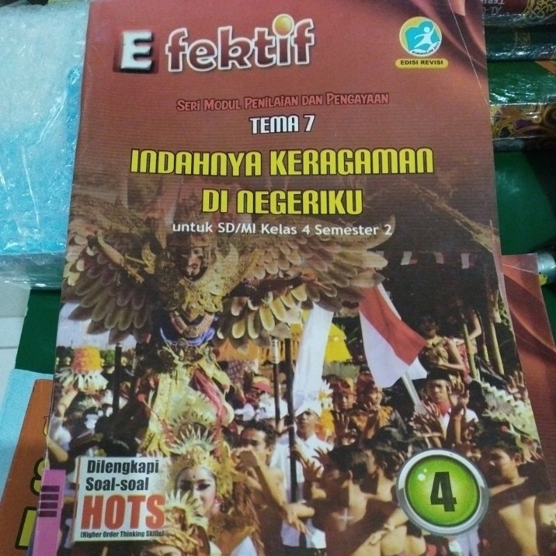 LKS EFEKTIF KELAS 4 SEMESTER 2 TEMA 7 INDAHNYA KERAGAMAN DI NEGERIKU K13 EDISI REVISI