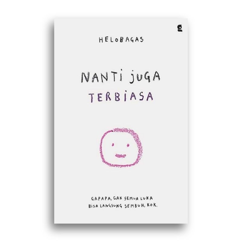 Nanti Juga Terbiasa Helobagas