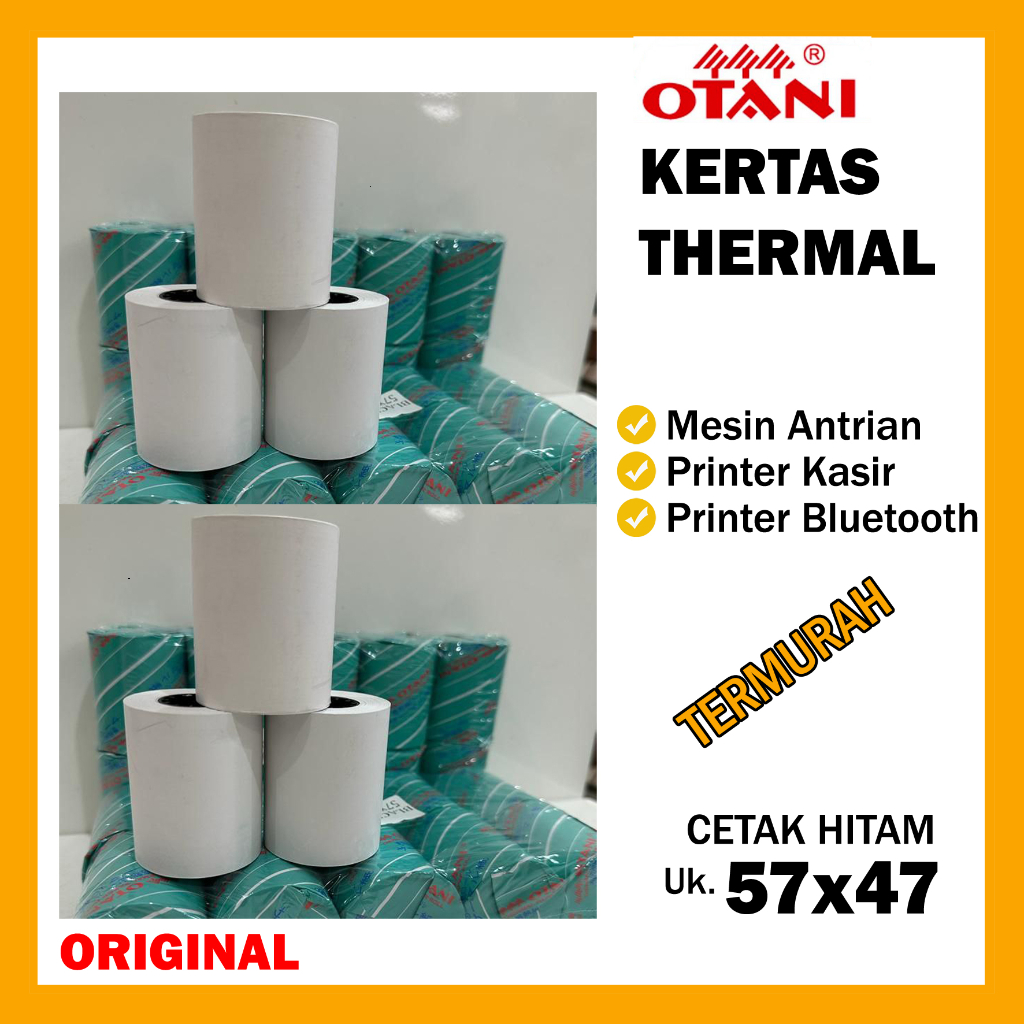 

10 Roll OTANI Thermal Paper Roll Black 57x47 Kertas Thermal Kertas Struk Kasir