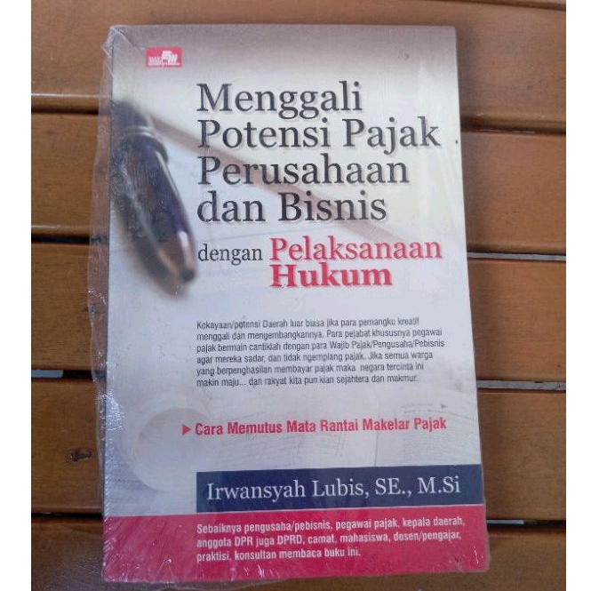 buku asli: menggali potensi pajak perusahaan & bisnis dengan pelaksanaan hukum