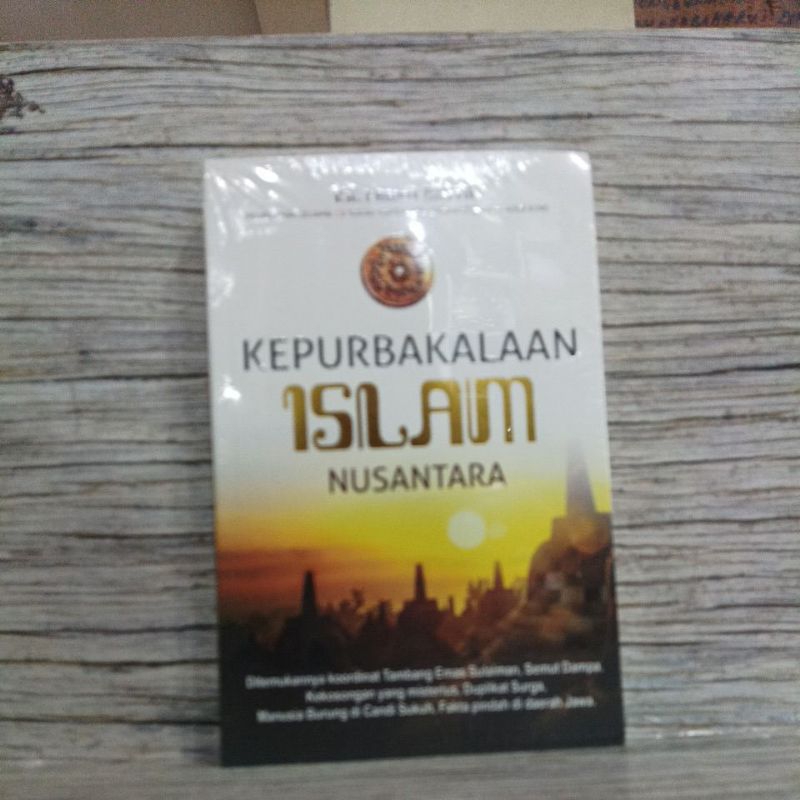 KEPURBAKALAAN ISLAM NUSANTARA - KH Fahmi Basya