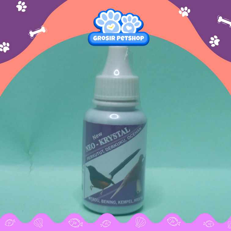 NEO KRISTAL 30ML - OBAT TETES UNTUK SUARA BURUNG MERDU BENING KEMPEL OCEHAN - VITAMIN BURUNG PERKUTU