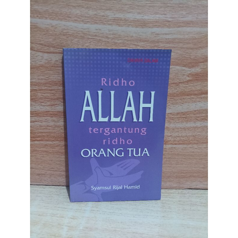 Buku Ridho Allah Tergantung Ridho Orang Tua By Syamsul Rijal Hamid