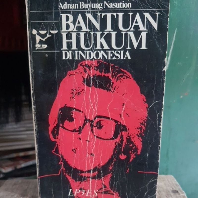BANTUAN HUKUM INDONESIA OLEH ADNAN BUYUNG NASUTION
