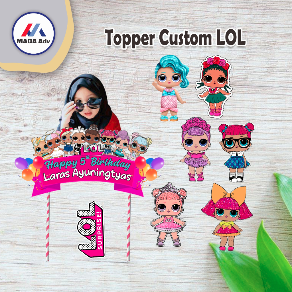 Topper Kue LOL/ Topper Kue Murah/ Topper Kue Nama & Foto / Topper Kue Karakter/ Topper Custom Foto