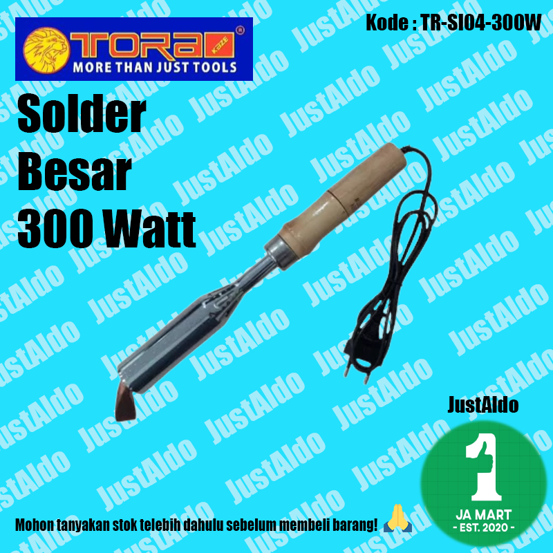 Solder Besar 300 Watt Tora