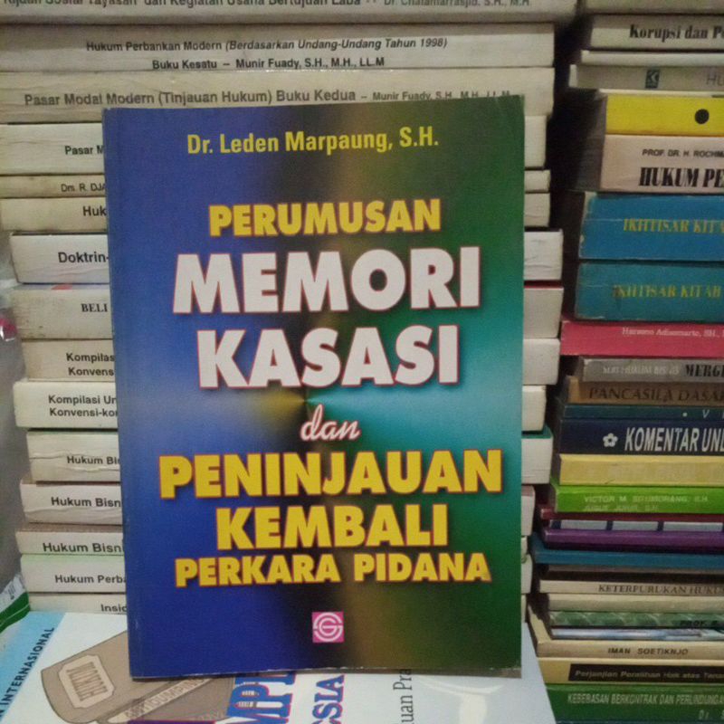 

perumusan MEMORI KASASI dan PENINJAUAN KEMBALI PERKARA PIDANA