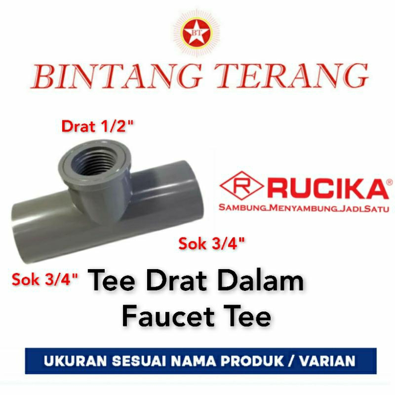 Tee drat dalam 1/2 x 3/4" Rucika / Faucet Tee / Tee Drat Dalam Rucika / T PVC Drat / TDD