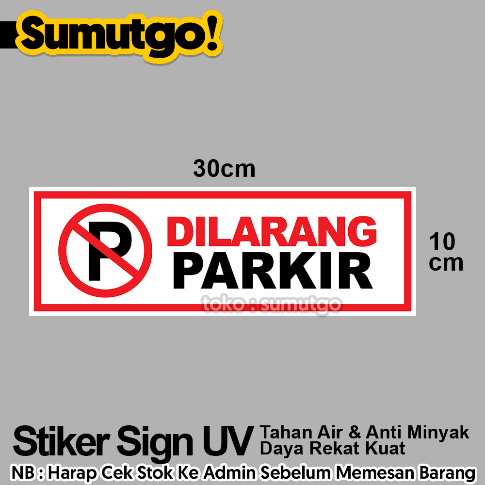 

Stiker Dilarang Parkir Logo P uk 30 x 10 cm / Sticker UV Tanda Label Awas Warning Sign Rambu K3 Safety Keselamatan Kerja Tahan Air Tahan Minyak