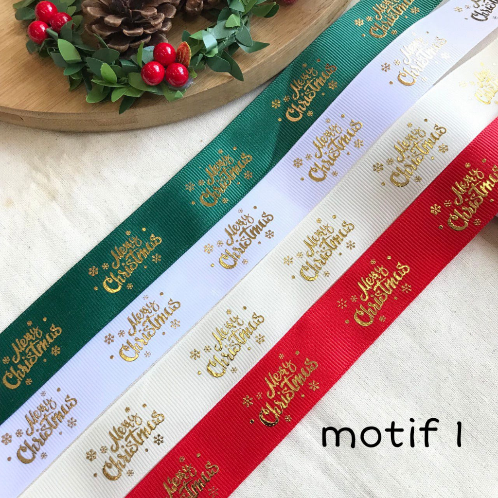 

1YARD - PITA NATAL /MERRY CHRISTMAS/ MOTIF RUSA/SNOW FLAKES/LONCENG NATAL/BAHAN GROSGRAIN