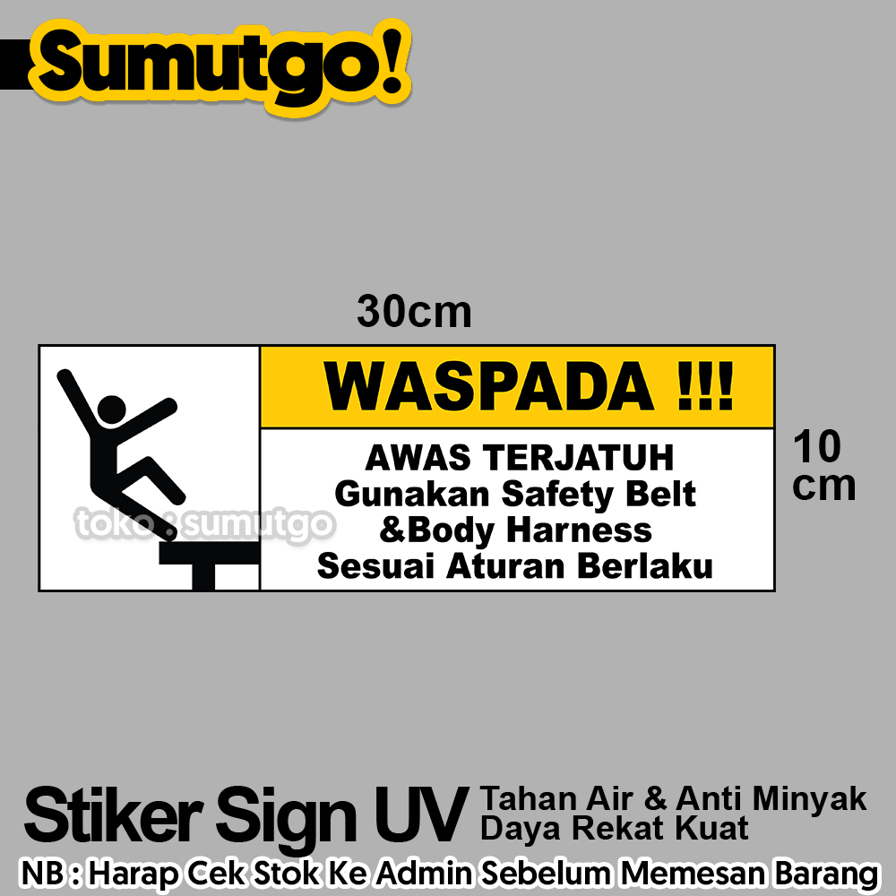 

Stiker Tulisan Waspada Awas Terjatuh uk 30 x 10 cm / Sticker UV Tanda Label Awas Warning Sign Rambu K3 Safety Keselamatan Kerja Tahan Air Tahan Minyak / Gunakan Safety Belt & Body Harness Sesuai Aturan Berlaku