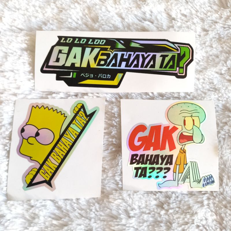 

stiker gak bahaya ta / lololo gak bahaya ta / sticker keren murah viral / hologram vinil anti air
