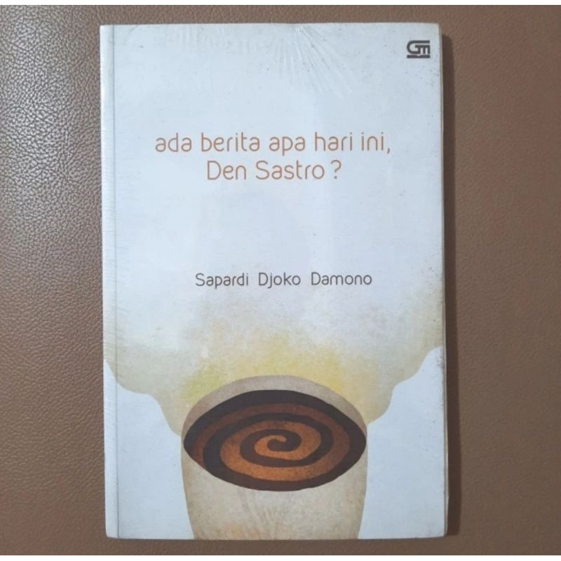 Ada Berita Apa Hari Ini Den Sastro - Sapardi Djoko Damono - Original