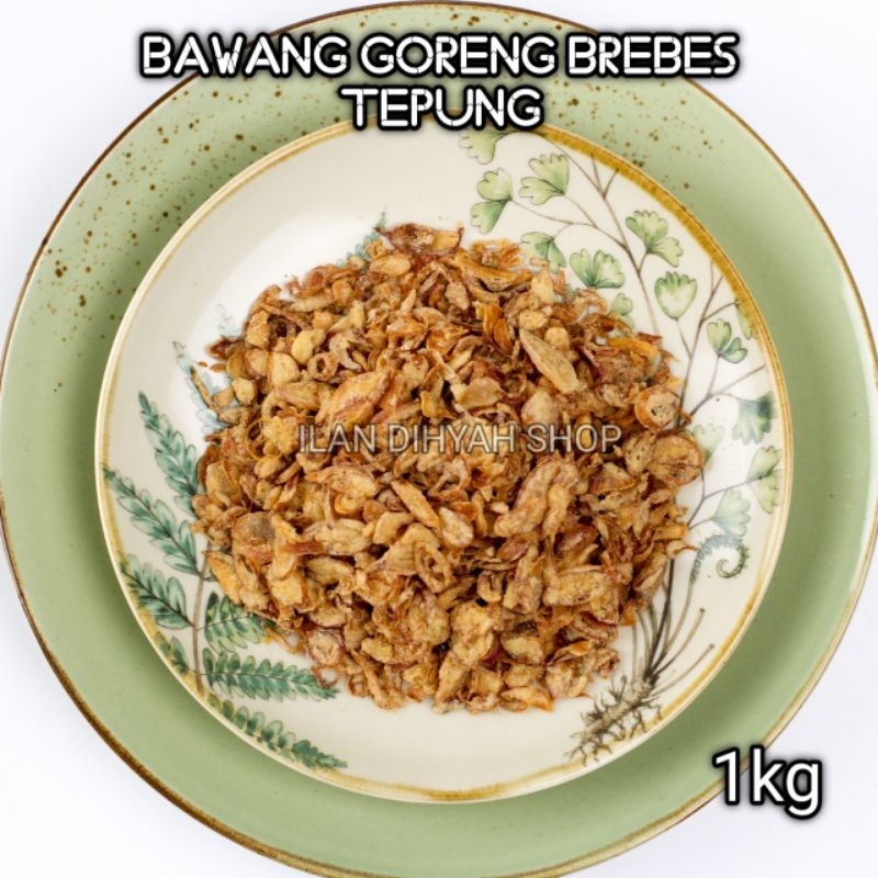 

ILAN DIHYAH SHOP - Bawang Goreng brebes tepung 1kg