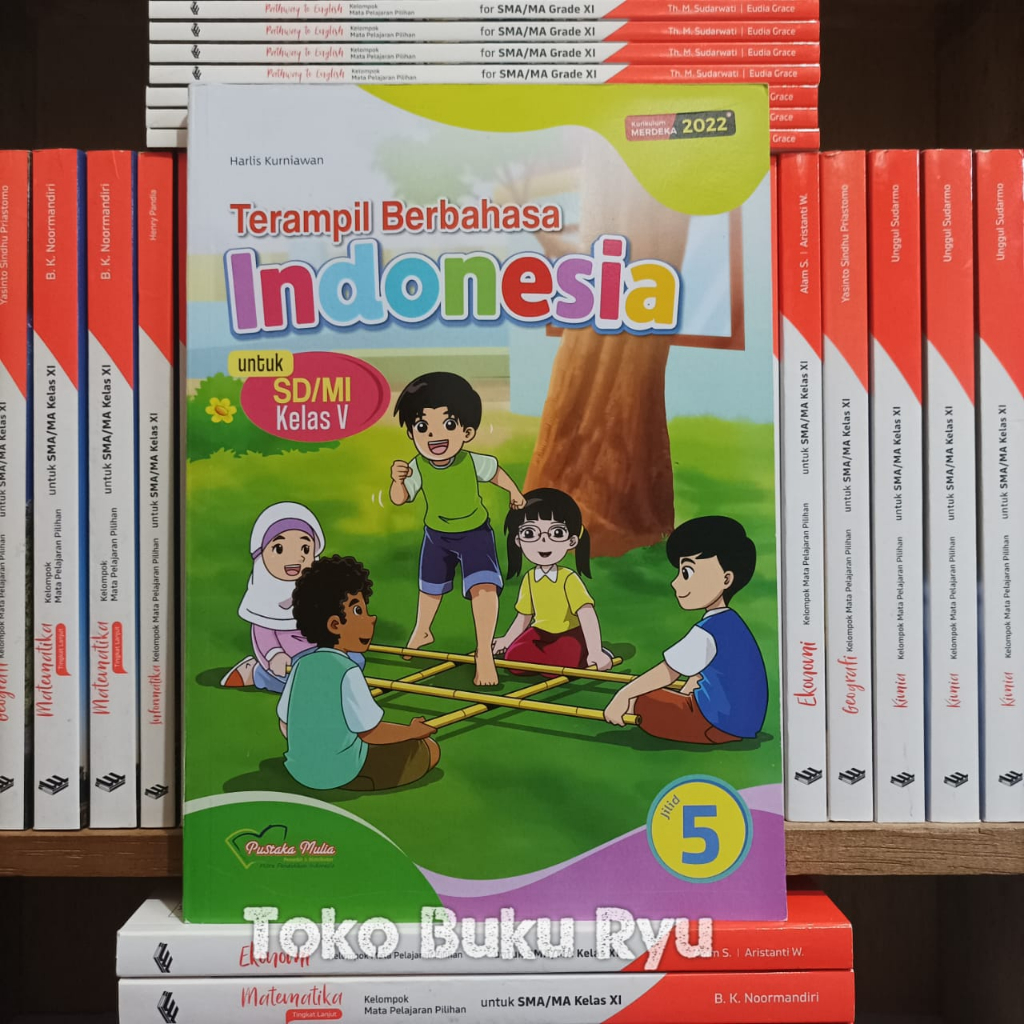 Terampil Bahasa Indonesia Kelas 5 SD Kurikulum Merdeka Pustaka Mulia