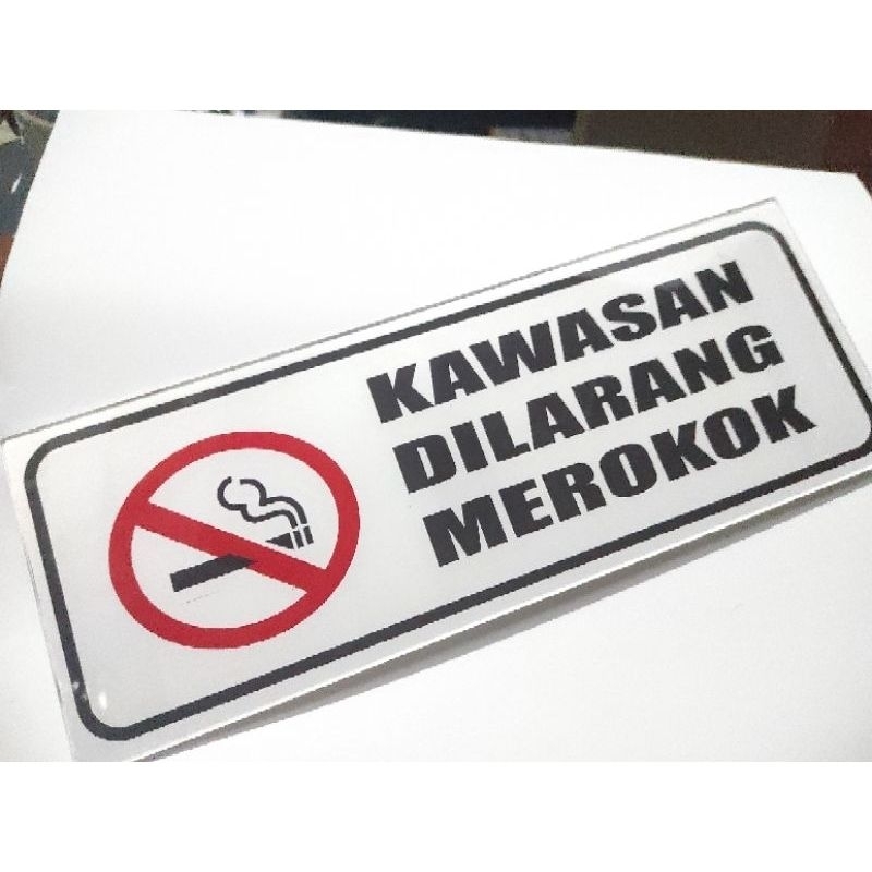 

akrilik kawasan dilarang merokok