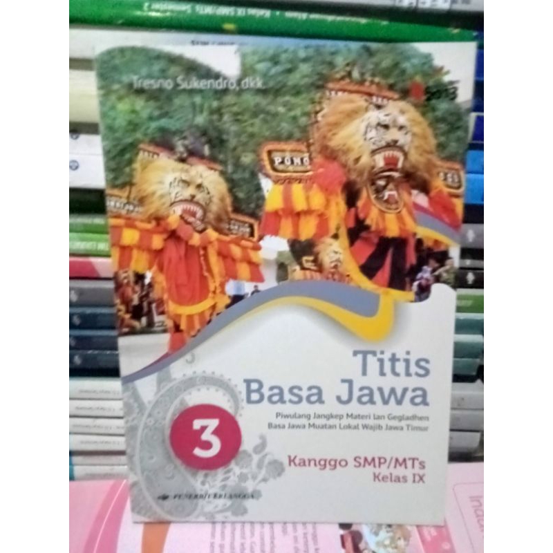 Titis Basa Jawa Kanggo.   SMP/MTs Kelas IX Kurikulum 2013