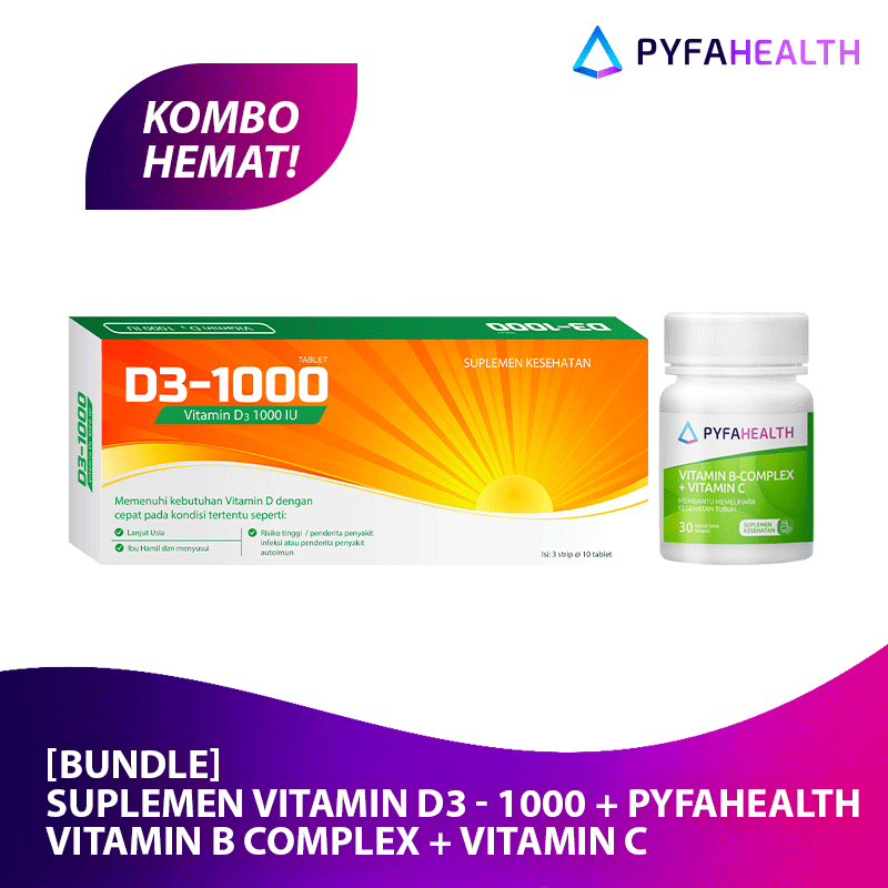 [BUNDLE] Suplemen Vitamin D3 - 1000 + Pyfahealth Vitamin B Complex + Vitamin C