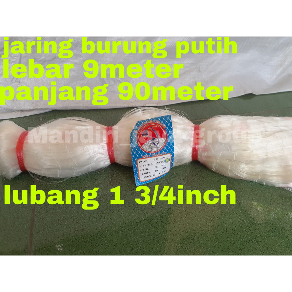 JARING IKAN /BURUNG SENAR 015 LUBANG 1 3/4 INCH LEBAR 9 METER PANJANG 90 METER 200/100
