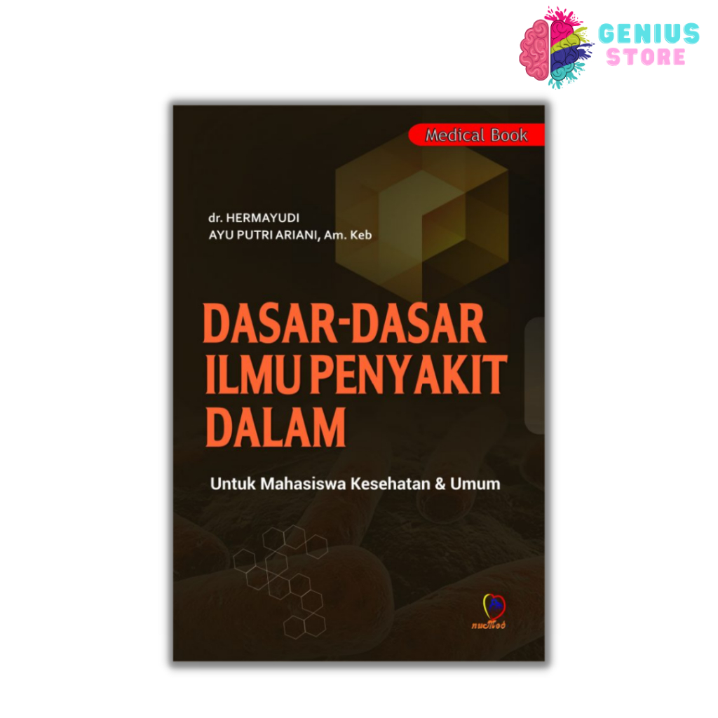 Dasar - Dasar Ilmu Penyakit dalam untuk Mahasiswa Kesehatan