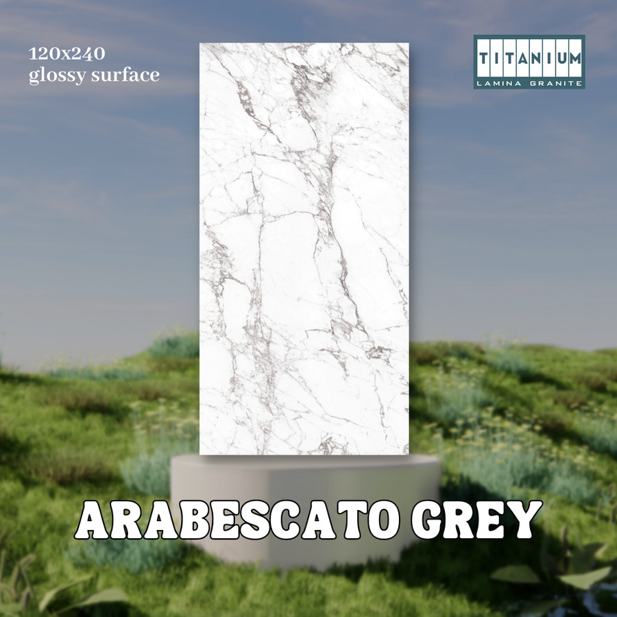 TITANIUM GRANIT BIG SLAB ARABESCATO GREY 120X240 / GRANIT BESAR LANTAI