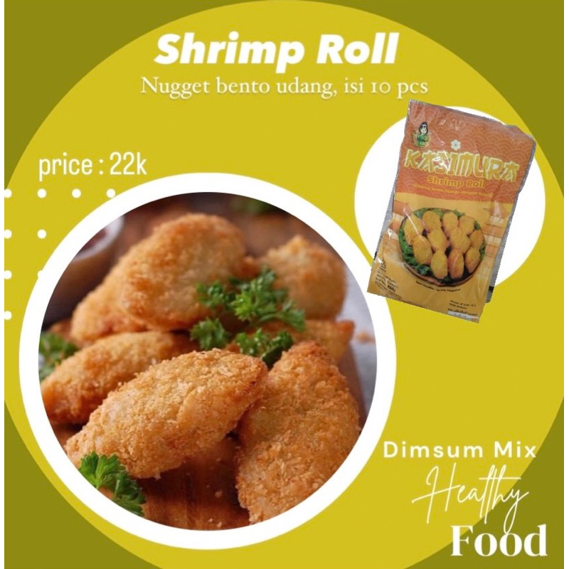 

SHRIMP ROLL ISI 10/ ALA BENTO / FROZEN FOOD