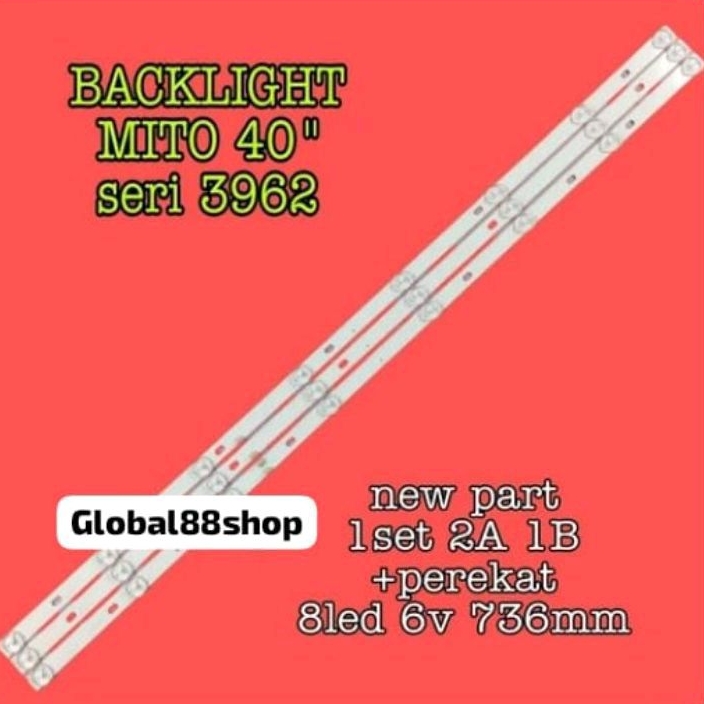 LAMPU LED BL BACKLIGHT TV MITO MITTO 3962 40IN 40INC 8K