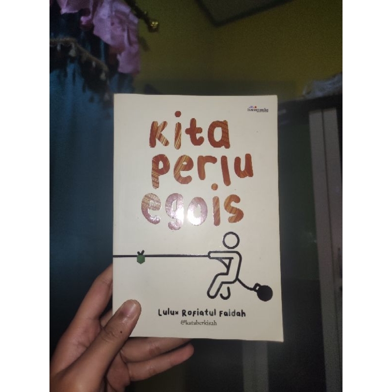

(preloved) kita perlu egois