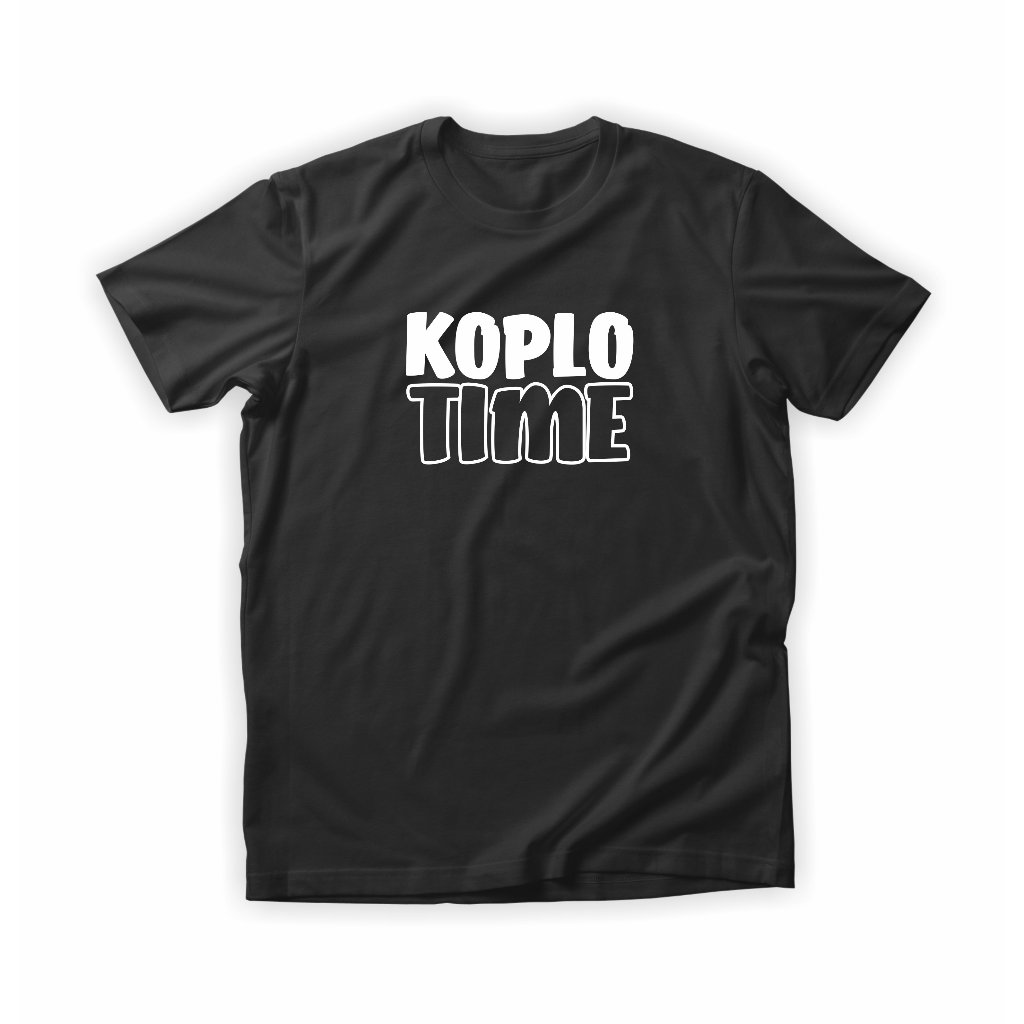 Kaos KOPLO TIME - Tshirt Baju Kaos Distro Pria / Wanita Dewasa - Musik Dangdut