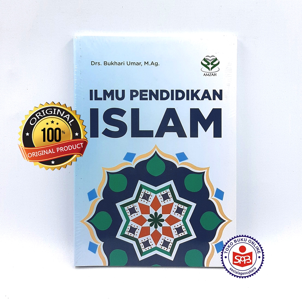 Ilmu Pendidikan Islam - Bukhari Umar