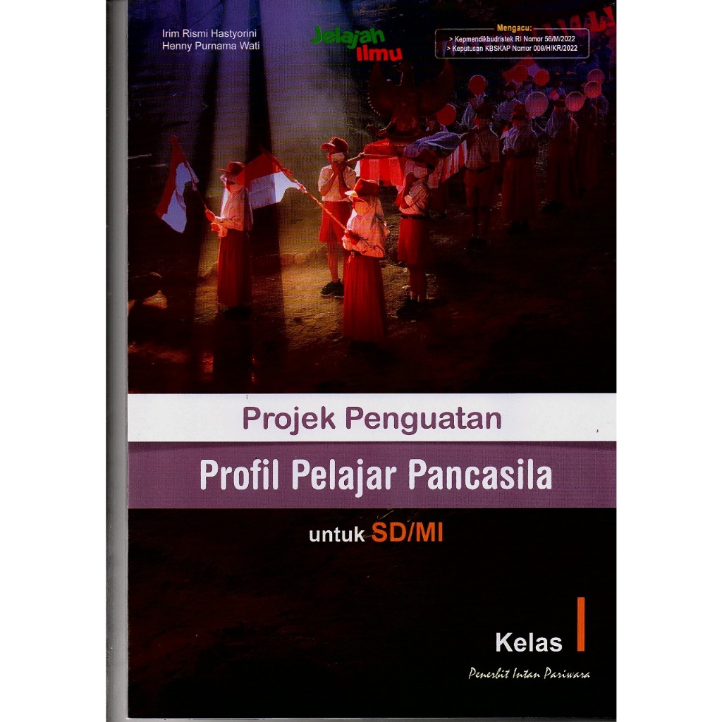Projek Penguatan Profil Pelajar Pancasila SD Kelas I