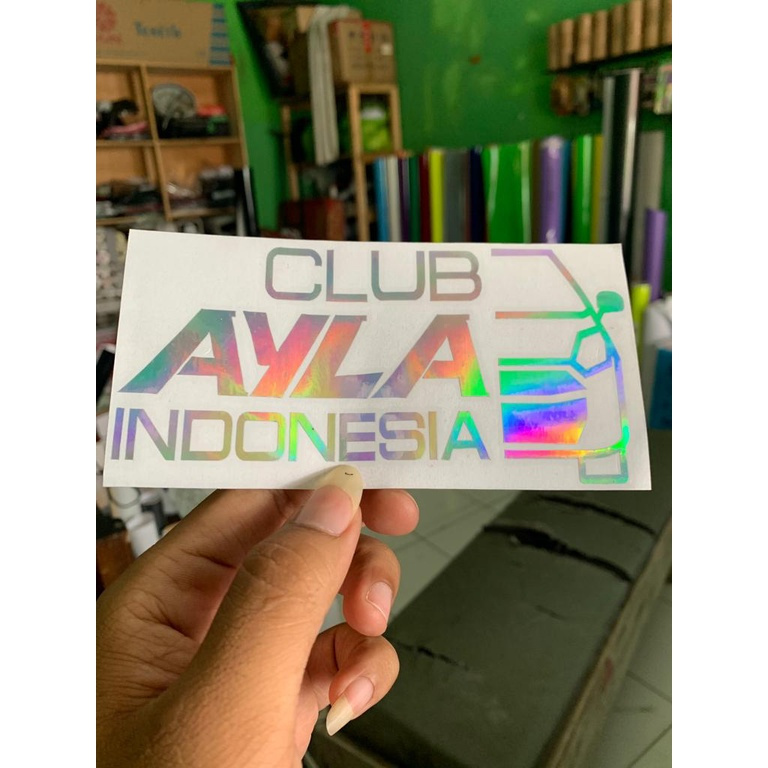 STIKER CUTTING HOLOGRAM MOBIL CLUB AYLA INDONESIA MURAH