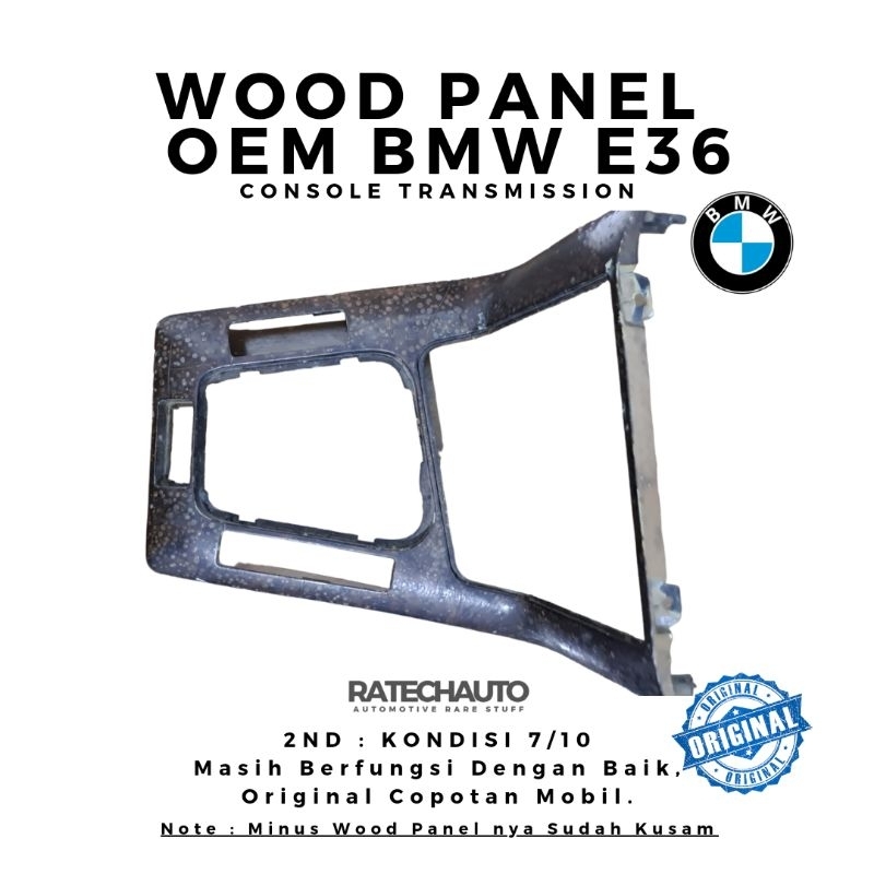 WOOD PANEL BMW E36-WOOD PANEL TRANSMISSION BMW E36-PANEL TRANSMISI BMW E36
