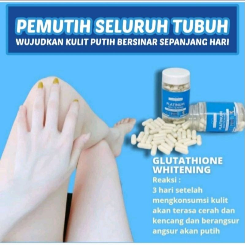 PLATINUM WHITENING | GLUTATHIONE | PEMUTIH KULIT | KAPSUL PEMUTIH KULIT