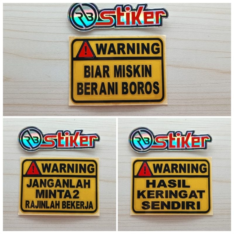 STIKER WARNING KATA KATA LUCU HASIL KERINGAT SENDIRI