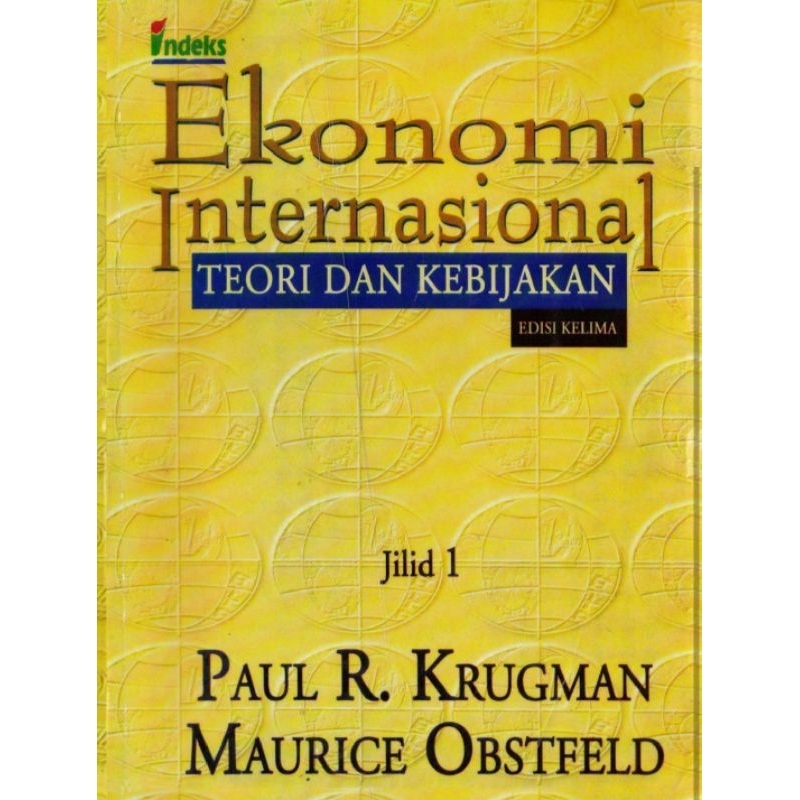 

EKONOMI INTERNASIONAL Teori dan Kebijakan edisi 5 buku 1 by PAUL R. KRUGMAN